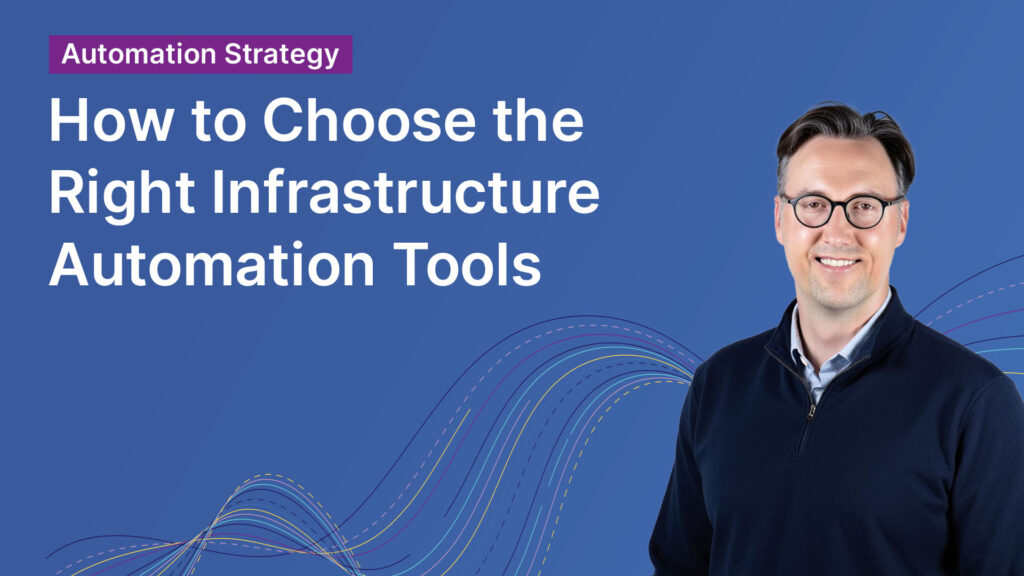 choose the right infrastructure automation tools tile