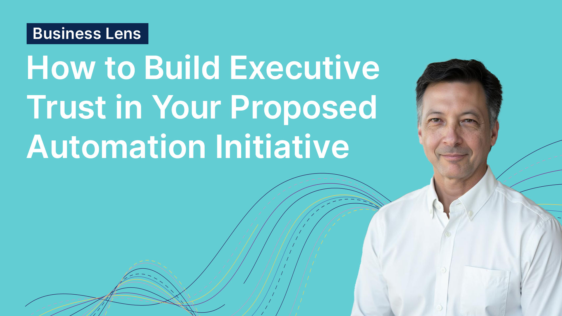 build executive trust in automation tile