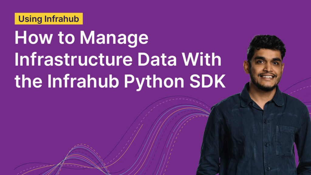 manage data with infrahub python sdk tile