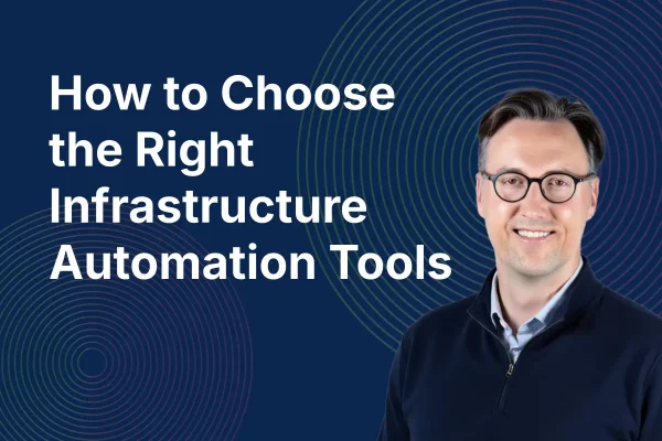 how to choose infrastructure automation tools tile