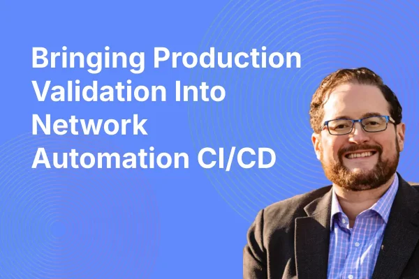 production validation in network cicd tile